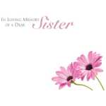 Large - in loving memory of dear Sister