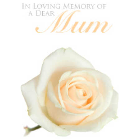 Large - in loving memory of a dear mum
